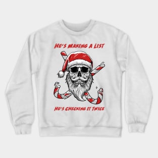 He's Making A List Crewneck Sweatshirt